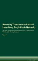 Reversing Transthyretin-Related Hereditary Amyloidosis