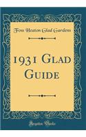 1931 Glad Guide (Classic Reprint)