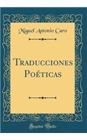 Traducciones PoÃ©ticas (Classic Reprint)