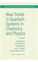 New Trends in Quantum Systems in Chemistry and Physics