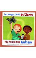 Mi Amigo Tiene Autismo/My Friend Has Autism