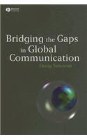 Bridging the Gaps in Global Communication