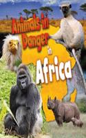Animals in Danger in Africa: (Animals In Danger)