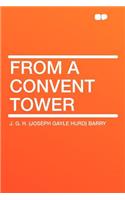 From a Convent Tower