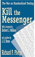 Kill the Messenger