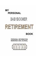 My Personal BABYBOOMER RETIREMENT Book: (English)