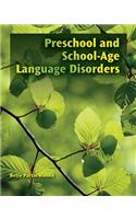 Preschool and School-Age Language Disorders