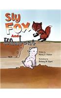 Sly Fox and Hambone