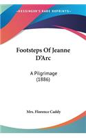 Footsteps Of Jeanne D'Arc