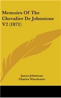 Memoirs Of The Chevalier De Johnstone V2 (1871)