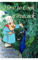 How To Cook A Peacock