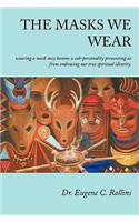 Masks We Wear