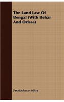 Land Law Of Bengal (With Behar And Orissa)