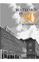 Watford in 50 Buildings