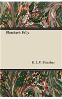 Fletcher's Folly