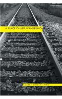 Place Called Wandering