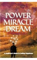 Power, the Miracle and the Dream