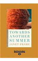 Towards Another Summer