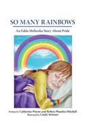 So Many Rainbows: An Edda Melkorka Story about Pride