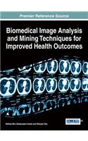 Biomedical Image Analysis and Mining Techniques for Improved Health Outcomes