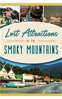 Lost Attractions of the Smoky Mountains
