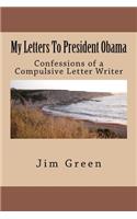 My Letters To President Obama