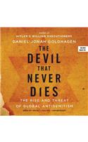 Devil That Never Dies Lib/E