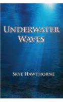 Underwater Waves