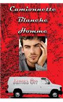 Camionnette Blanche Homme: French Version