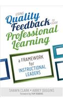 Using Quality Feedback to Guide Professional Learning