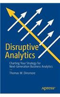 Disruptive Analytics
