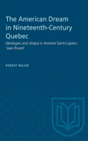 The American Dream in Nineteenth-Century Quebec