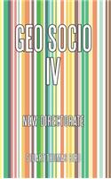 Geo Socio Iv: New Directorate