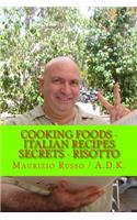 Cooking Foods - Italian Recipes Secrets - Risotto