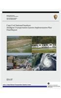 Cape Cod National Seashore: Intelligent Transportation Systems Implementation Plan- Final Report