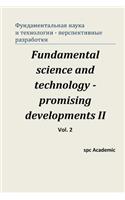 Fundamental Science and Technology - Promising Developments II. Vol.2: Proceedings of the Conference. Moscow, 28-29.11.2013(Russian)