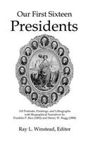 Our First Sixteen Presidents (Black and White Edition): 110 Portraits, Paintings, and Lithographs with Biographical Narratives by Franklin P. Rice (18
