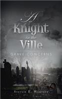 Knight in the Ville