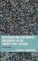 Whitehead and Continental Philosophy in the Twenty-First Century