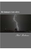Mes hommages et mes coleres