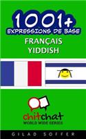 1001+ Expressions de Base Francais - Yiddish: (French)