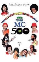 The Coolest Music Book Ever Made aka The MC 500 Vol. 1