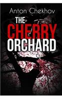 Cherry Orchard: A Comedy in Four Acts