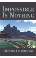 Impossible Is Nothing: (English)