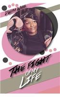 The Fight of My Life