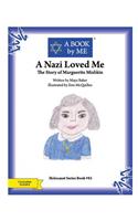 Nazi Loved Me