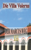 Der Marcus Weg III