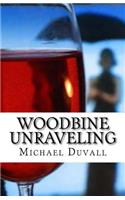 Woodbine Unraveling