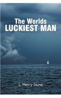 The World's Luckiest Man