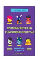 Entrenamiento en Funciones Ejecutivas. Inhibición de Respuesta. Cuaderno 2.